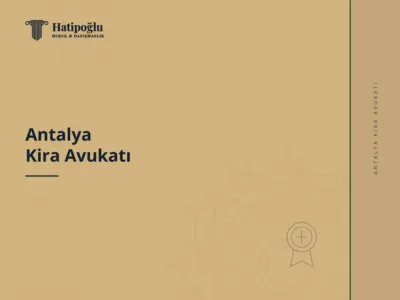 Antalya Kira Avukatı