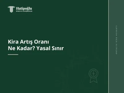 Kira Artış Oranı Ne Kadar? Yasal Sınır