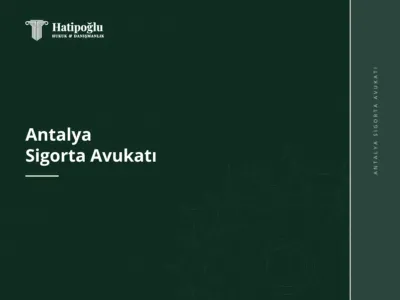 Antalya Sigorta Avukatı