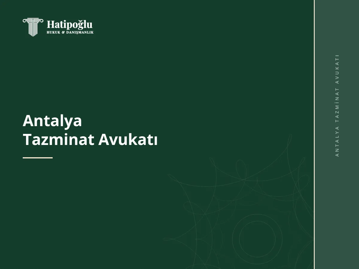 Antalya Tazminat Avukatı