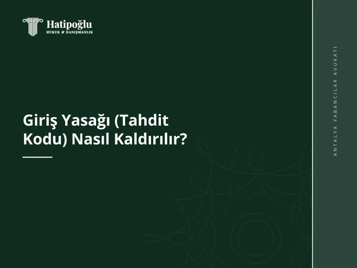 Giriş Yasağı (Tahdit Kodu) Nasıl Kaldırılır?